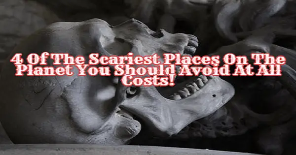 4 Of The Creepiest Places You Should Avoid At All Costs post thumbnail image